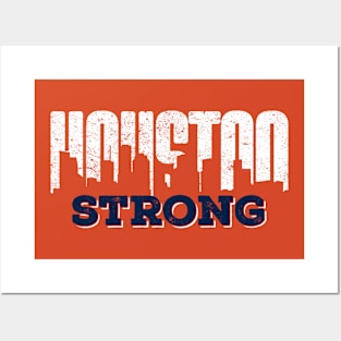 Houston Strong Posters and Art